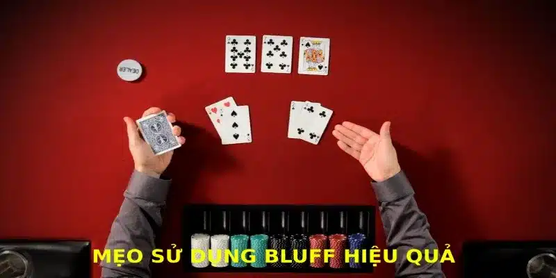 Tham khảo các mẹo bên cạnh khái niệm bluff trong poker là gì