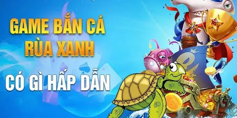 Nhiều trang bị được cập nhật liên tục tại săn cá rùa xanh
